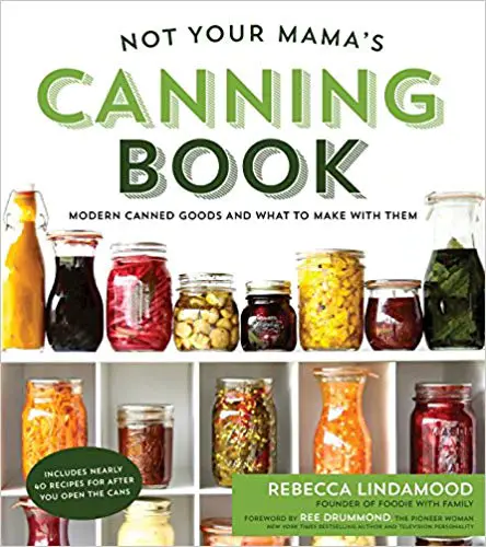 not your mamas canning book